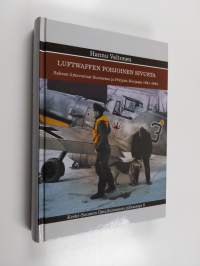 Luftwaffen pohjoinen sivusta : Saksan ilmavoimat Suomessa ja Pohjois-Norjassa 1941-1944