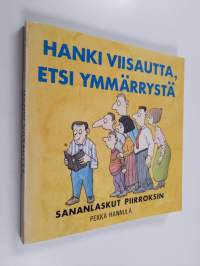 Hanki viisautta, etsi ymmärrystä : sananlaskut piirroksin