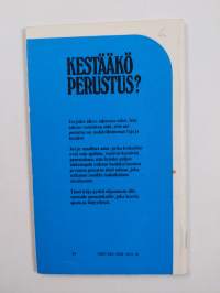 Kestääkö perustus?