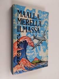 Maalla, merellä, ilmassa