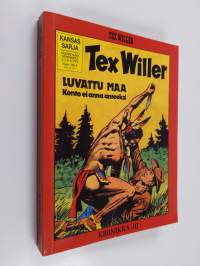 Tex Willer kronikka 30 : Kento ei anna anteeksi ; Päänahanmetsästäjät