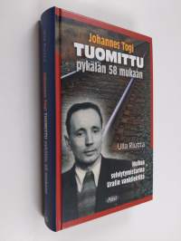 Johannes Togi : tuomittu pykälän 58 mukaan : huikea selviytymistarina Uralin vankileiriltä