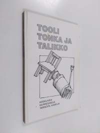 Tooli, tonka ja talikko