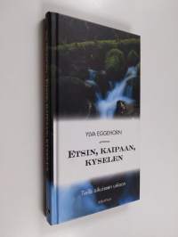 Etsin, kaipaan, kyselen : tiellä aikuiseen uskoon