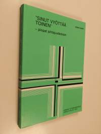 &#039;Sinut vyöttää toinen&#039; : piispat johtajuudestaan