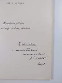 Menneitten päivien muistoja, lauluja, mietteitä (signeerattu, tekijän omiste)
