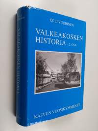 Valkeakosken historia 2 : Kasvun vuosikymmenet