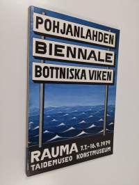 Pohjanlahden 2. biennale = Bottniska viken 1979