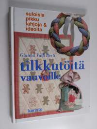 Tilkkutöitä vauvoille