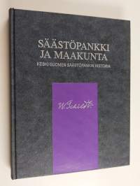 Säästöpankki ja maakunta : Keski-Suomen säästöpankin historia