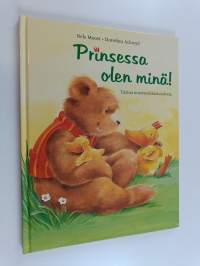 Prinsessa olen minä! : tarina mustasukkaisuudesta