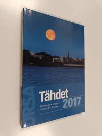 Tähdet 2017 : tähtitaivas, meteorit, planeetat, kalenteri