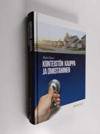 Kiinteistön kauppa ja omistaminen