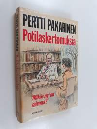 Potilaskertomuksia : mikäs nyt on vaivana