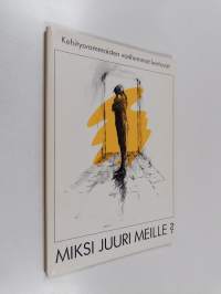 Miksi juuri meille? : kehitysvammaisten vanhemmat kertovat