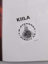 Kiila 1936-2006 : taidetta ja taistelua