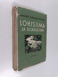 Lohisiima ja silkkiliina