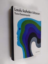 Laulu kahden kitaran : romaani