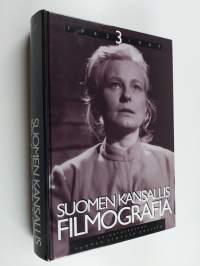 Suomen kansallisfilmografia 3 : vuosien 1942-1947 suomalaiset kokoillan elokuvat