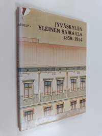 Jyväskylän yleinen sairaala 1850-1954