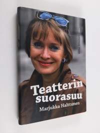 Teatterin suorasuu, Marjukka Halttunen