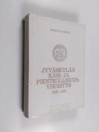 Jyväskylän käsi- ja pienteollisuusyhdistys 1878-1978