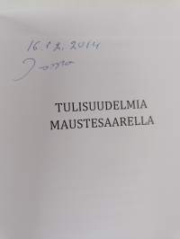Tulisuudelmia maustesaarella (signeerattu)