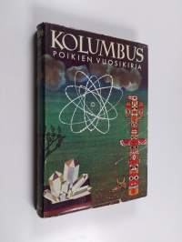 Kolumbus 1960 : poikien vuosikirja : askartelua, keksintöjä, tekniikkaa, urheilua, seikkailuja sekä paljon muuta