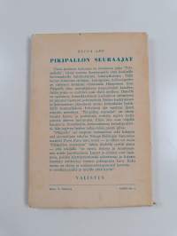 Pikipallon seuraajat : kesäinen kertomus