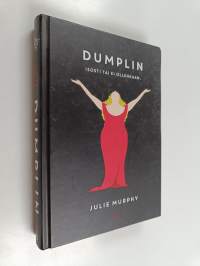Dumplin : Isosti tai ei ollenkaan