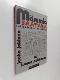 Mämmiä saatana : latinalainen kuvakirja