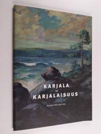 Karjala - karjalaisuus : Karjalan liitto ry 1940-2015 : juhlajulkaisu