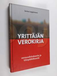 Yrittäjän verokirja : verouudistuksesta ja tilinpäätöksestä