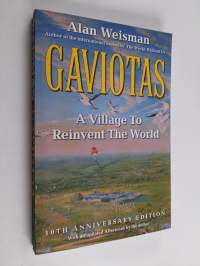Gaviotas : a village to reinvent the world