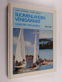 Suomenlahden venesatamat : Hangosta Virolahdelle