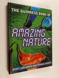 The Guinness Book of Amazing Nature
