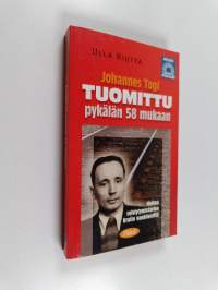 Johannes Togi : tuomittu pykälän 58 mukaan : huikea selviytymistarina Uralin vankileiriltä