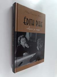 Édith Piaf - Valgures ja varjus