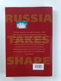 Russia takes shape : patterns of integration from the Middle Ages to the present