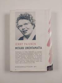 Mitään unohtamatta : romaani