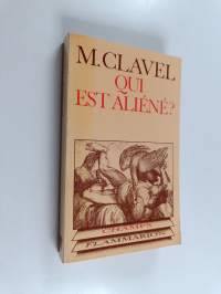 Qui est aliéné? Critique et métaphysique de l&#039;Occident