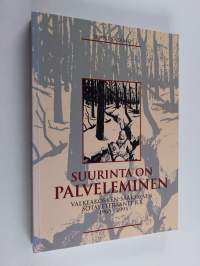 Suurinta on palveleminen : Valkeakosken-Sääksmäen sotaveteraanit r.y. 30 vuotta