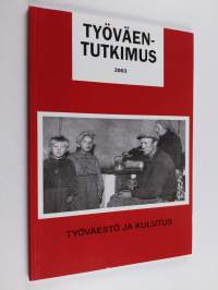 Työväentutkimus 2003 - Työväestö ja kulutus