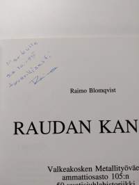 Raudan kansaa : Valkeakosken metallityöväen ammattiosasto 105:n 50-vuotisjuhlahistoriikki (signeerattu, tekijän omiste)