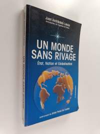 Un monde sans rivage - état, nation et globalisation
