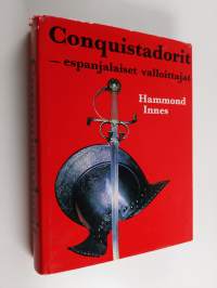 Conquistadorit - espanjalaiset valloittajat