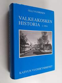 Valkeakosken historia 2 : Kasvun vuosikymmenet