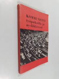 Kommunistit työpaikoilla ja ay-liikkeessä