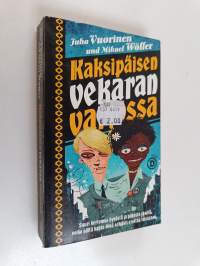 Kaksipäisen vekaran varjossa