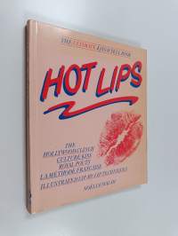 Hot Lips - The Ultimate Kiss and Tell Book